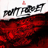 DONT FORGET