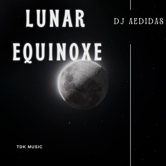 Lunar Equinoxe (feat. TDK)