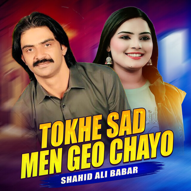 Tokhe Sad Men Geo Chayo