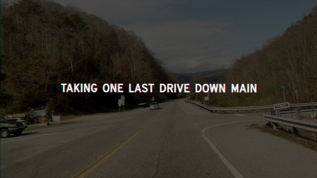 Last Drive Down Main