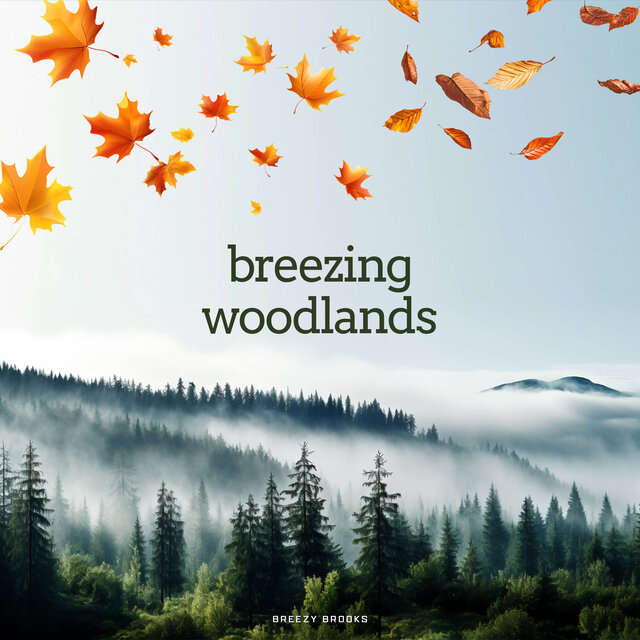 Breezing Woodlands
