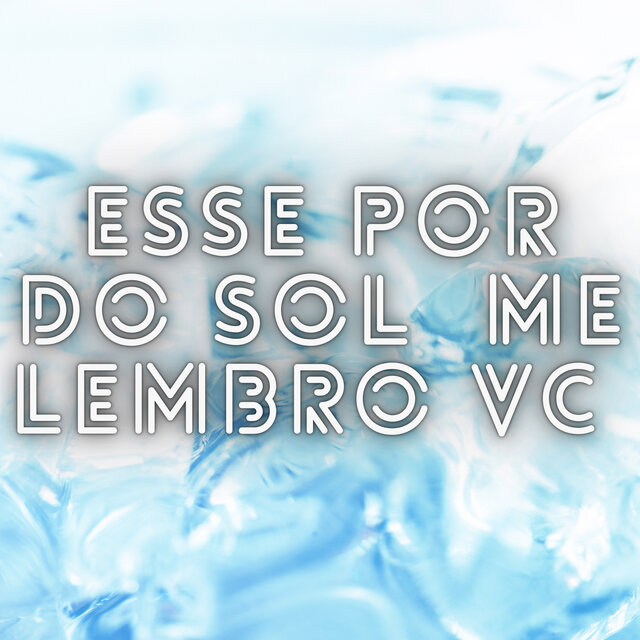 esse por do sol me lembro vc