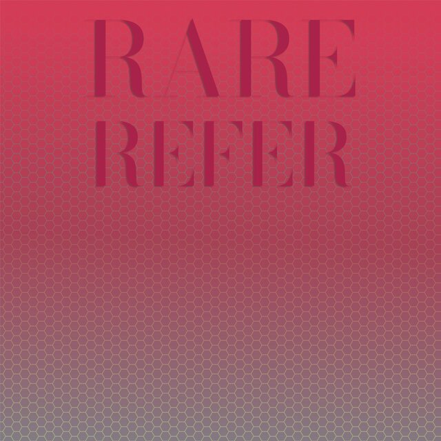 Rare Refer