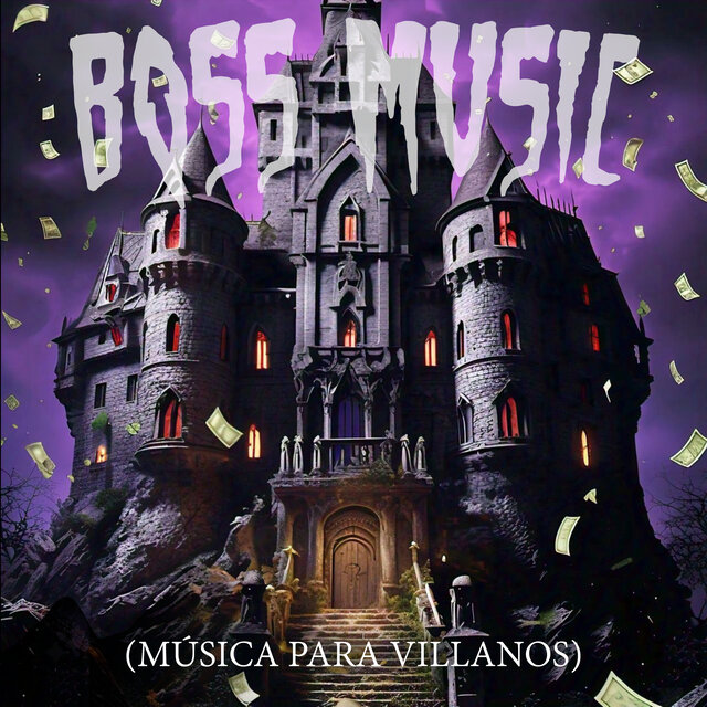 Boss Music (Música para Villanos)