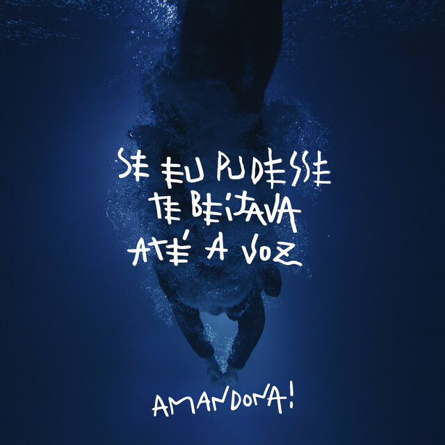 Se Eu Pudesse Te Beijava Até a Voz