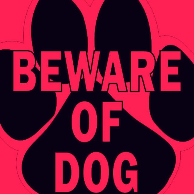Beware Of The Dog
