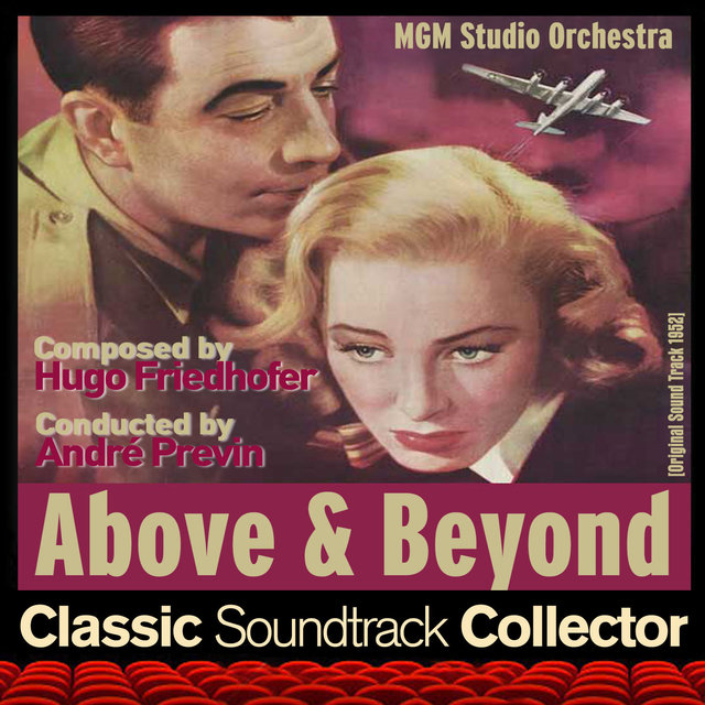 Above and Beyond (Original Soundtrack) [1952]