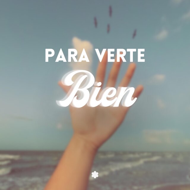 Para verte bien