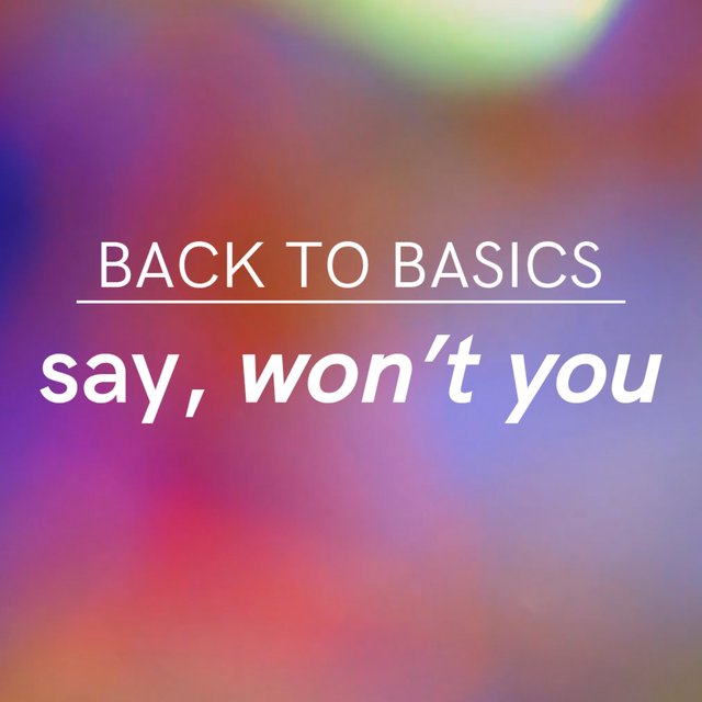 Say, Won't You