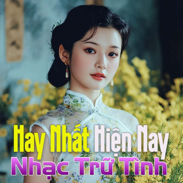 Nhạc Trữ Tình Hay Nhất Hiện Nay