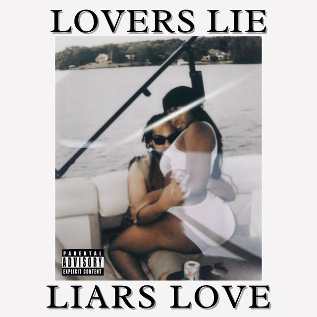 Lovers Lie, And Liars Love