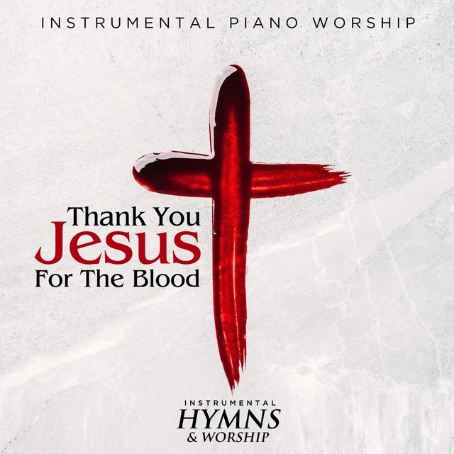 Thank You Jesus For the Blood
