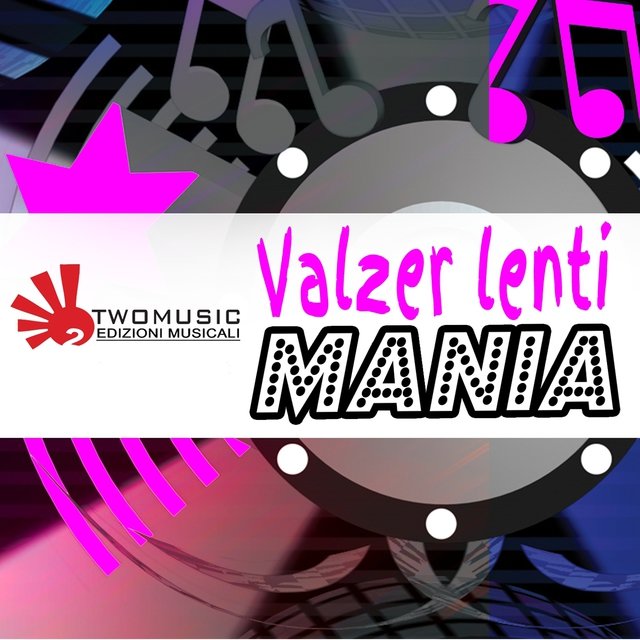 Valzer lenti mania