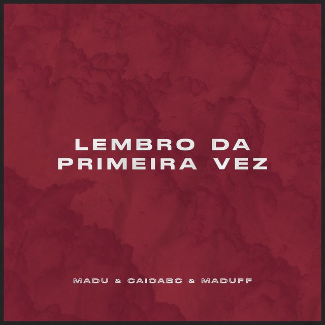 Lembro da primeira vez