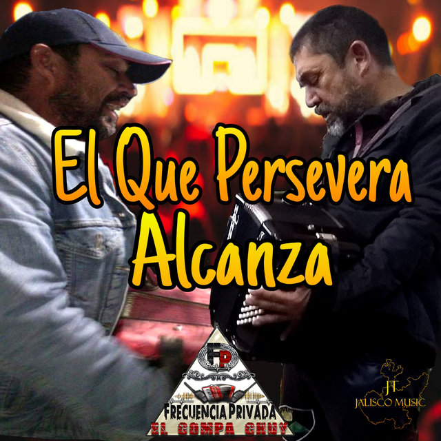 El Que Persevera Alcanza