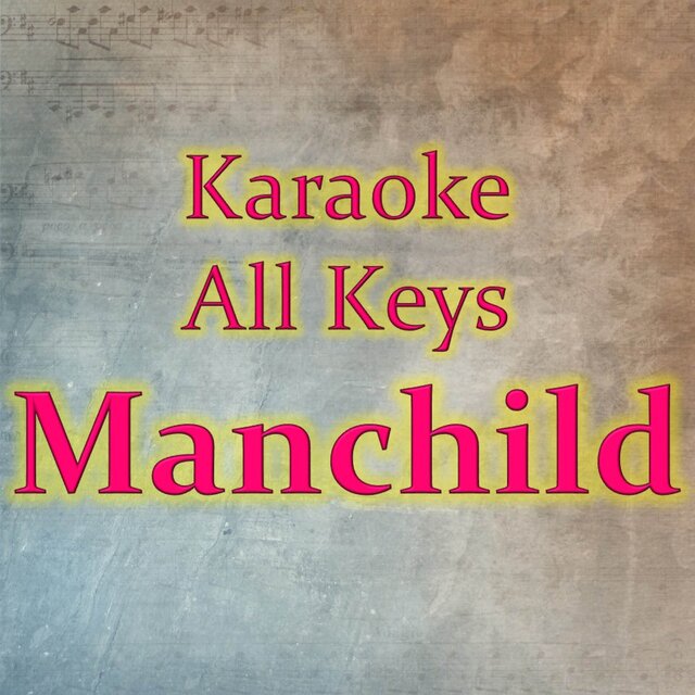 Manchild (Karaoke Version)