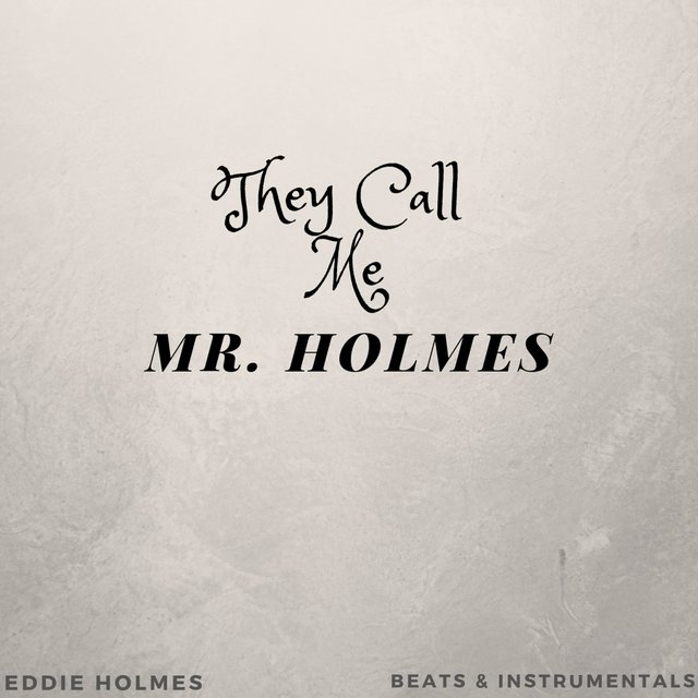 They Call Me Mr. Holmes
