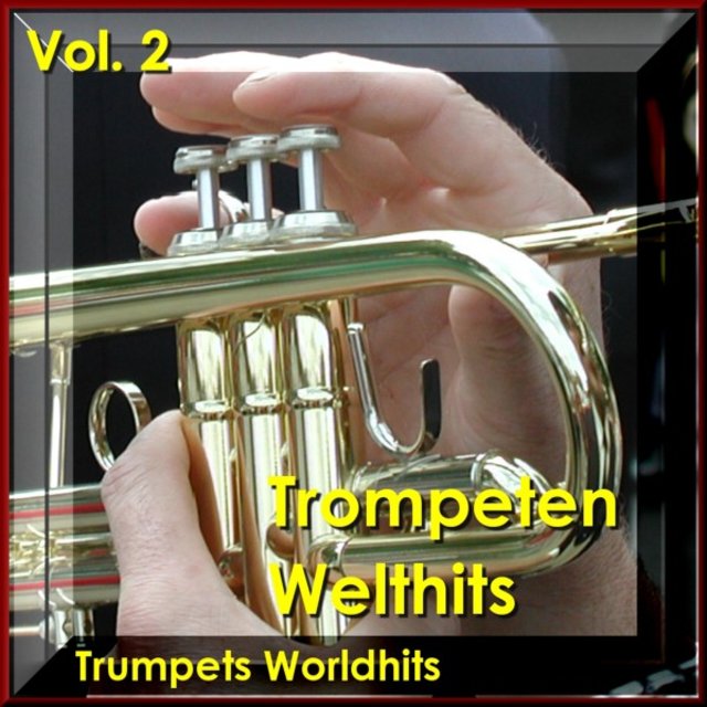 Trompeten Welthits, Vol. 2 (Trumpets Worldhits)
