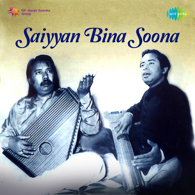 Saiyyan Bina Soona - Single