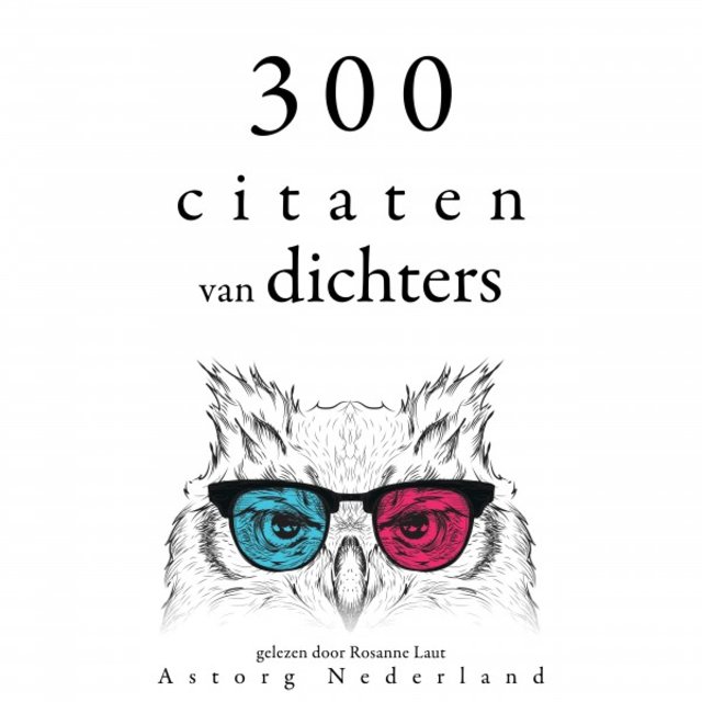 300 citaten van dichters (Verzameling van de mooiste citaten)