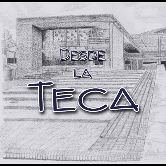 Desde la Teca