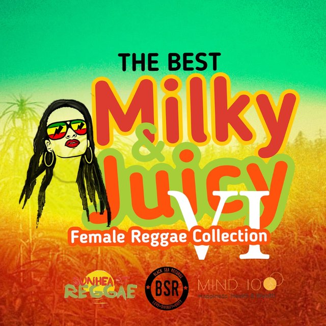 Cover art for album The Best Milky & Juicy Female Reggae Collection 6 by Best Milky, Juicy Female Reggae