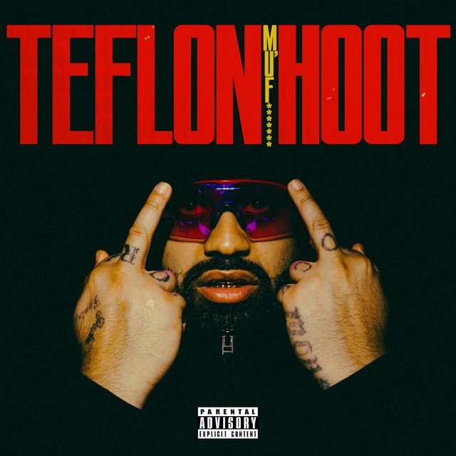 TEFLON MU'F****** HOOT