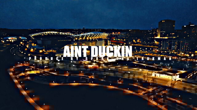 Aint Duckin (Official Video)