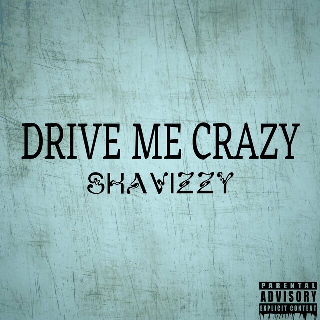 Drive Me Crazy