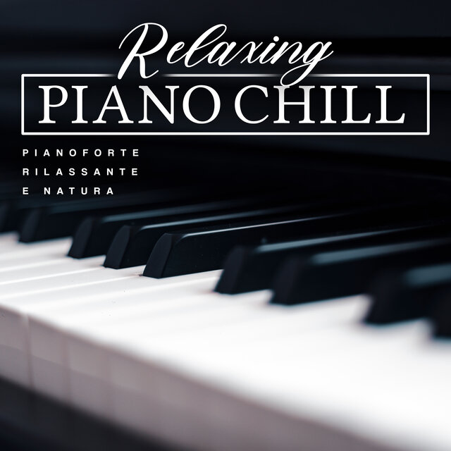 Relaxing Piano Chill