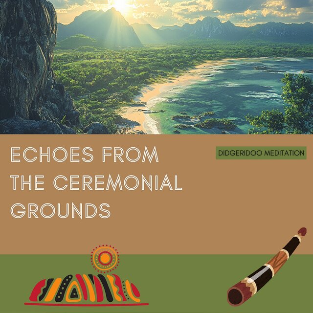 Echoes from the Ceremonial Grounds