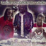 RatchetLife Ratchet City Anthem