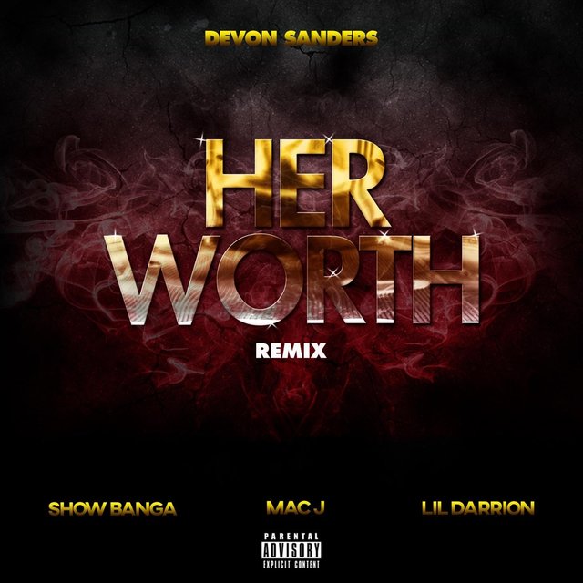 Her Worth (Remix) [feat. Show Banga, Lil Darrion & Mac J]