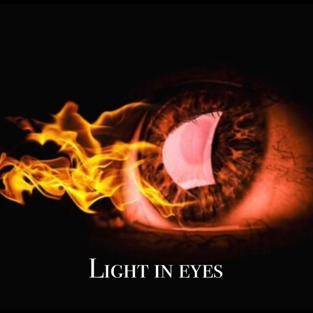 LIGHT IN EYES