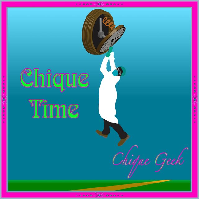 Chique Time