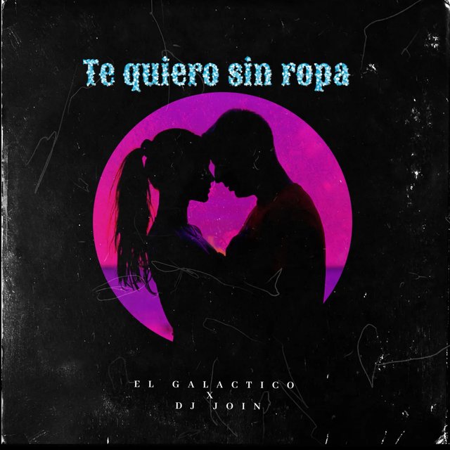 Te quiero sin ropa