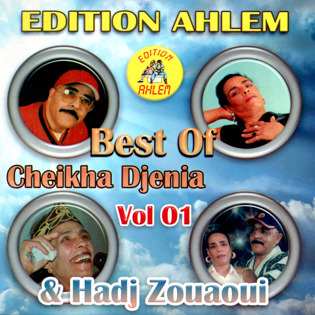 Best of Cheikha Djenia Kebira & Hadj Zouaoui, Vol. 1