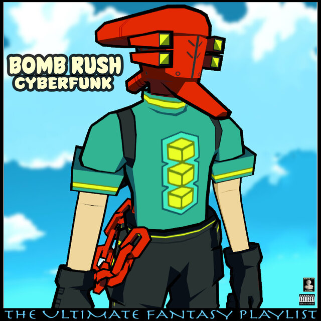 Bomb Rush Cyberfunk The Ultimate Fantasy Playlist