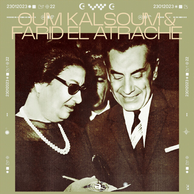 Oum Kalsoum & Farid El Atrache