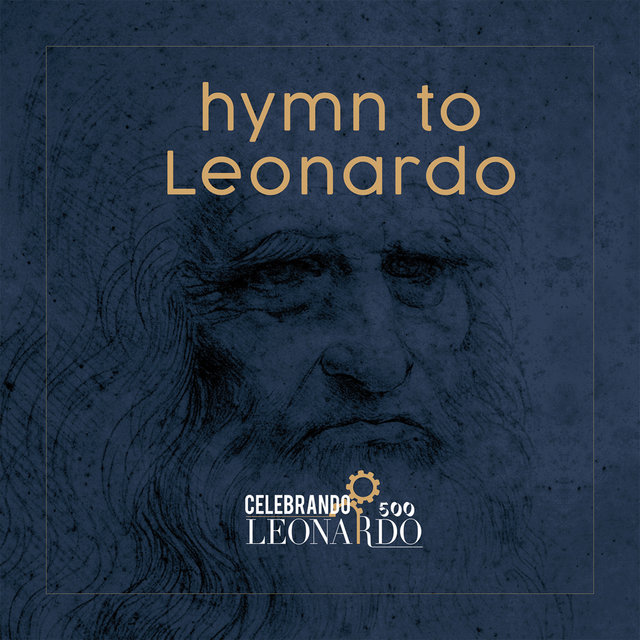Hymn To Leonardo (Celebrando Leonardo)
