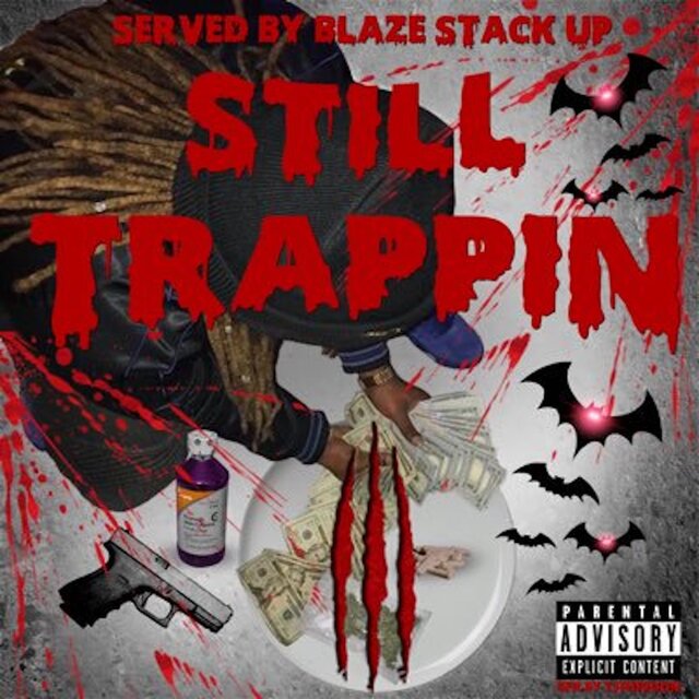 Still Trappin III
