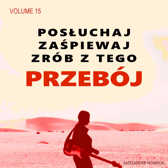 Posłuchaj zaśpiewaj zrób z tego Przebój, Vol. 15