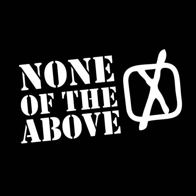 None Of The Above