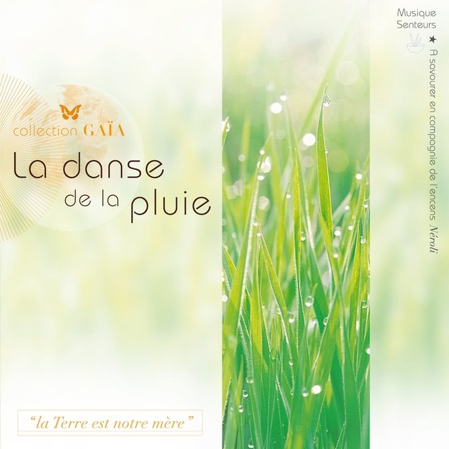 Gaïa: La danse de la pluie (Musique Senteurs)