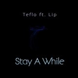 Stay a While (feat. Lip)