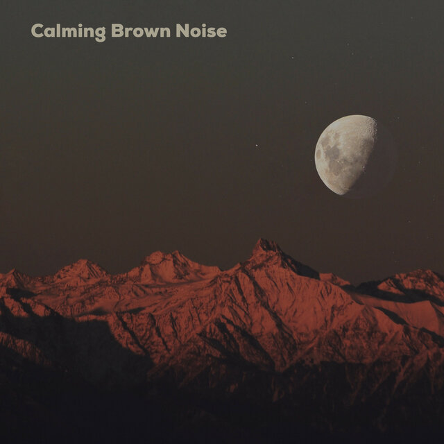 Calming Brown Noise