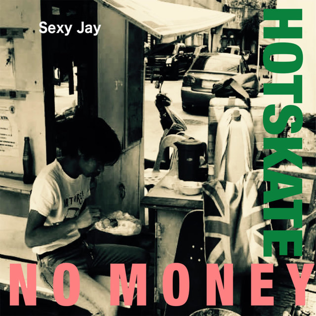 No Money / Hot Skate