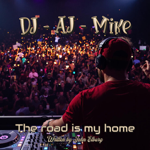 DJ - AJ - Mike 