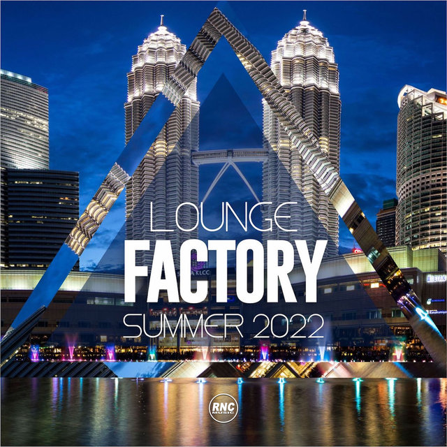 Lounge Factory (Summer 2022)