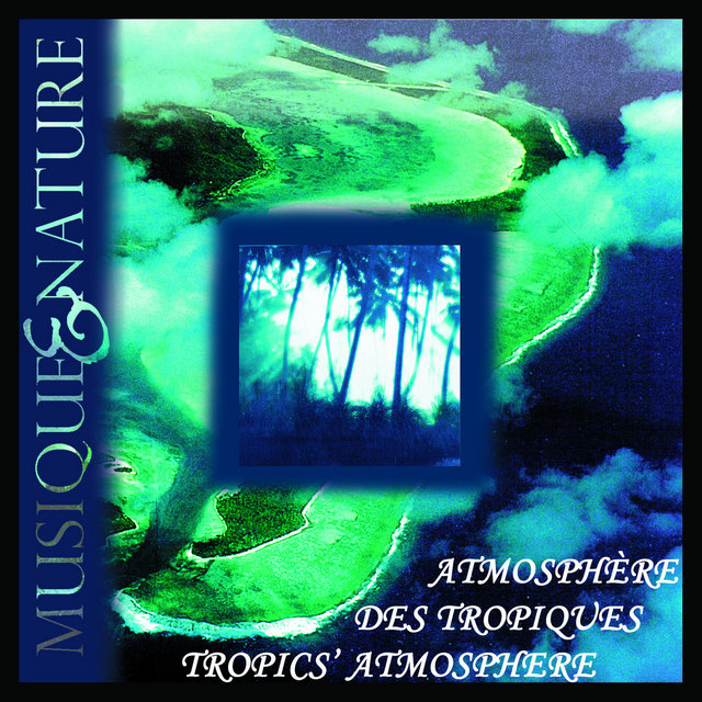 Atmosphère des Tropiques, Tropics' Atmosphere